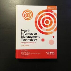 AHIMA Health Information Management Technology: An Applied Approach
